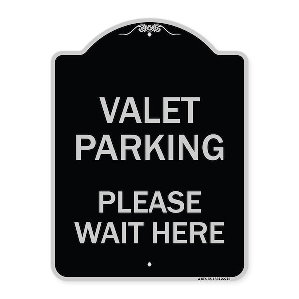 Valet Parking Please Wait Here Heavy-Gauge Aluminum Architectural Sign, 24" x 18", BS-1824-22746